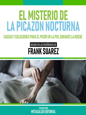 cover image of El Misterio De La Picazon Nocturna--Basado En Las Enseñanzas De Frank Suarez